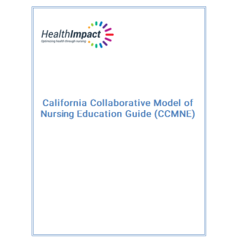 California Collaborative Model of Nursing Education Resources Guide (CCMNE)